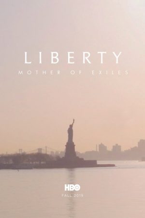 Liberty: Mother of Exiles (2019) poster