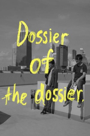 Dossier of the Dossier (2019) poster
