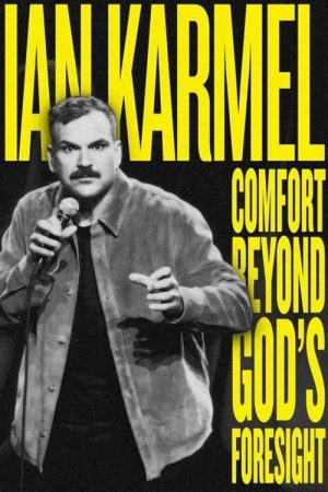 Ian Karmel: Comfort Beyond God’s Foresight (2025) poster