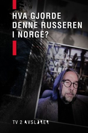Hva gjorde denne russeren i Norge? (2026) poster