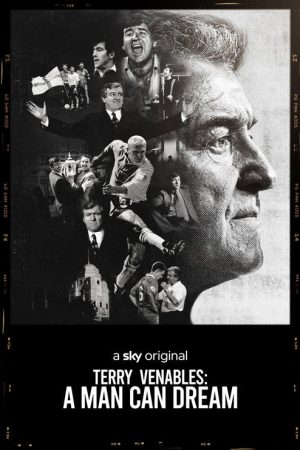 Terry Venables: A Man Can Dream (2021) poster