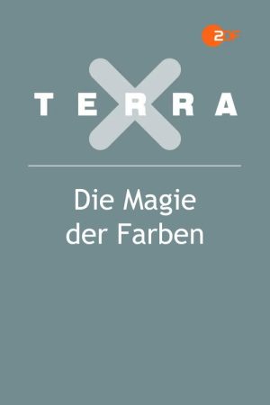 Terra X – Die Magie der Farben (2016) poster