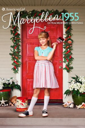 An American Girl Story: Maryellen 1955 – Extraordinary Christmas (2016) poster