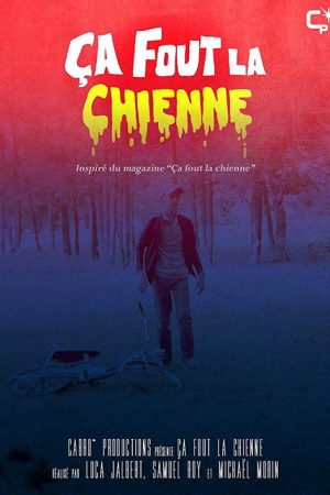 Ça fout la chienne (2018) poster