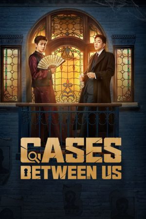 Cases Between Us (2026) poster