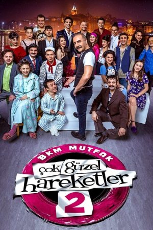Çok Güzel Hareketler 2 (2019) poster