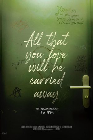 All That You Love Will Be Carried Away (2020) poster