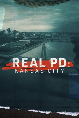 Real PD: Kansas City (2021) poster