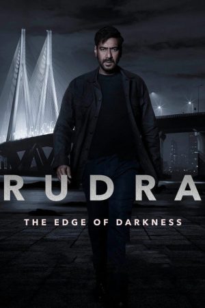 Rudra: The Edge Of Darkness (2022) poster