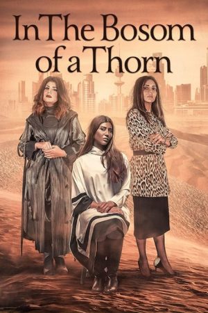 In the Bosom of a Thorn (2019) poster