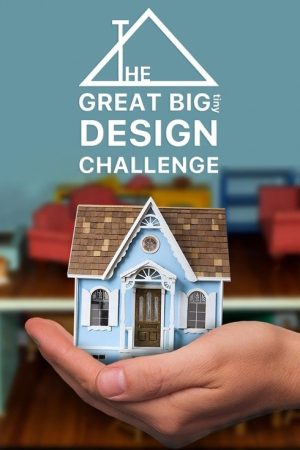 The Great Big Tiny Design Challenge (2022) poster