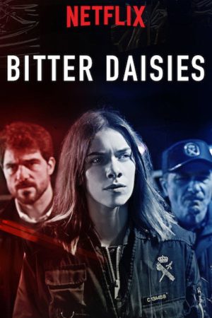 Bitter Daisies (2018) poster