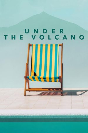 Under the Volcano (2024) poster