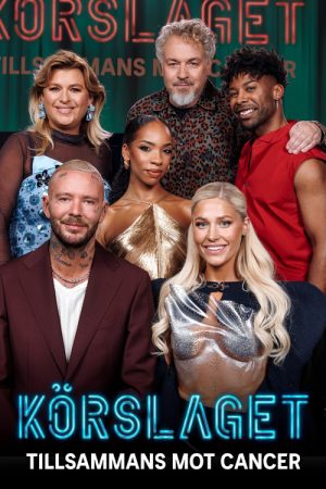 Körslaget – Tillsammans mot cancer (2025) poster
