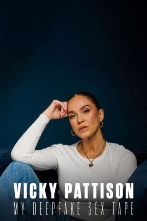 Vicky Pattison: My Deepfake Sex Tape (2025) poster