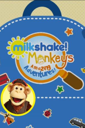 Milkshake! Monkey’s Amazing Adventures (2019) poster