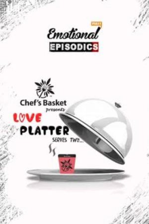Love Platter… serves two (2016) poster