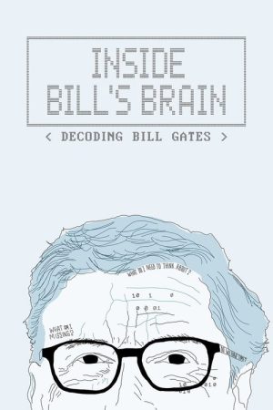 Inside Bill’s Brain: Decoding Bill Gates (2019) poster