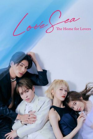 Love Sea: The Home for Lovers (2025) poster