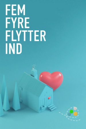 Fem fyre flytter ind (2021) poster