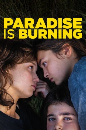 Paradise Is Burning (2023) poster
