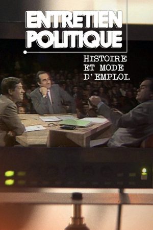 Entretien politique : Histoire et mode d’emploi (2020) poster