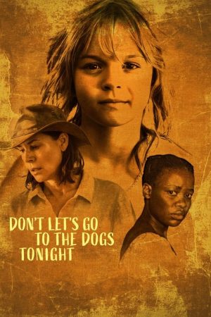 Don’t Let’s Go to the Dogs Tonight (2025) poster