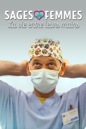 Sages-femmes, la vie entre leurs mains (2022) poster