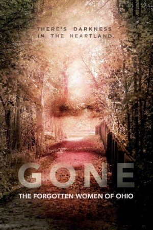 Gone: The Forgotten Women of Ohio (2017) poster
