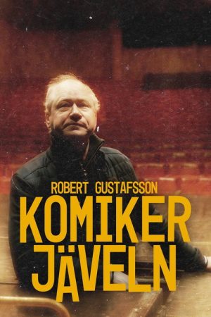 Robert Gustafsson – komikerjäveln (2025) poster