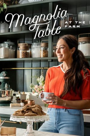 Magnolia Table: At the Farm (2025) poster