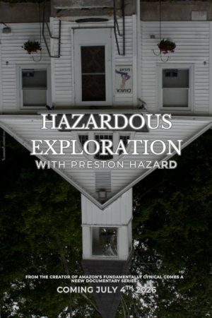 Hazardous Exploration with Preston Hazard (2026) poster