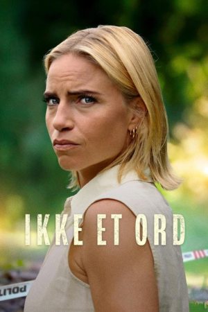Ikke et ord (2023) poster