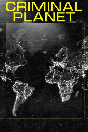 Criminal Planet (2021) poster