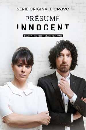 Présumé innocent : L’affaire Michelle Perron (2021) poster