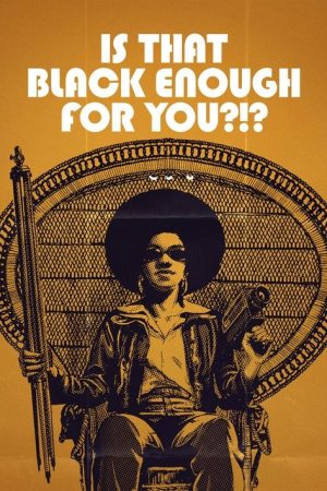 Is That Black Enough for You?!? (2022) poster