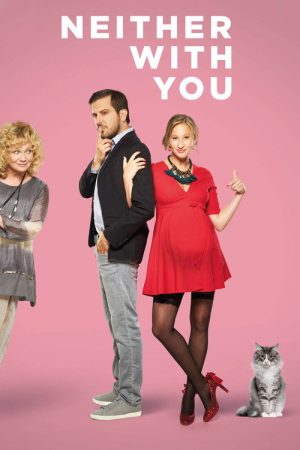 Neither with You (2019) poster