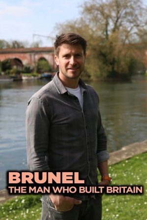Brunel: The Man Who Built Britain (2017) poster