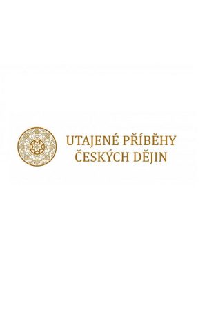 Utajené příběhy českých dějin (2018) poster