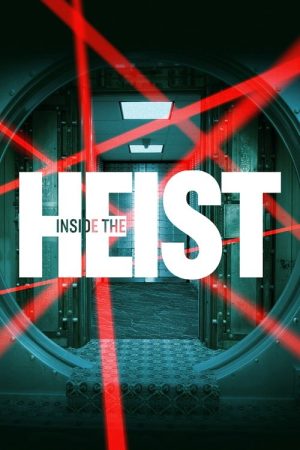 Inside the Heist (2022) poster