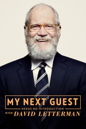 My Next Guest Needs No Introduction with David Letterman (2018) poster