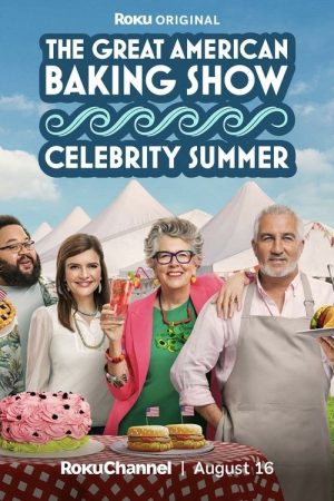 The Great American Baking Show: Celebrity Summer (2025) poster