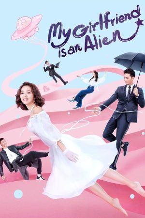 My Girlfriend is an Alien (2019) poster