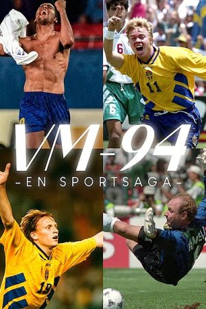 VM-94 – En sportsaga (2022) poster