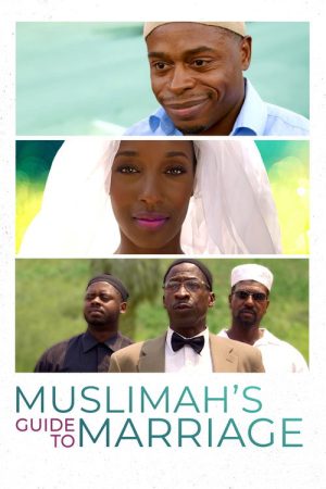 Muslimah’s Guide to Marriage (2018) poster