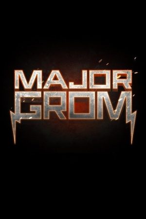 Major Grom (2017) poster