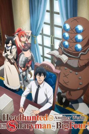 Headhunted to Another World: From Salaryman to Big Four! (2025) poster