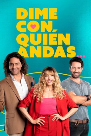 Dime con quién andas (2023) poster