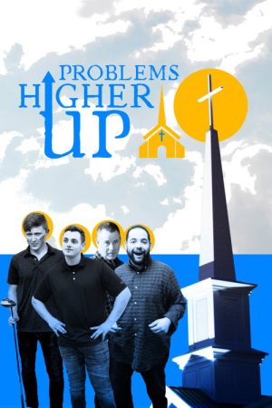 Problems Higher Up (2021) poster