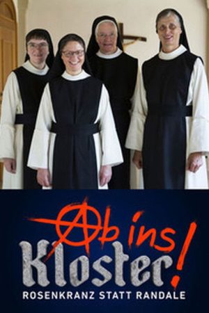 Ab ins Kloster – Rosenkranz statt Randale (2019) poster